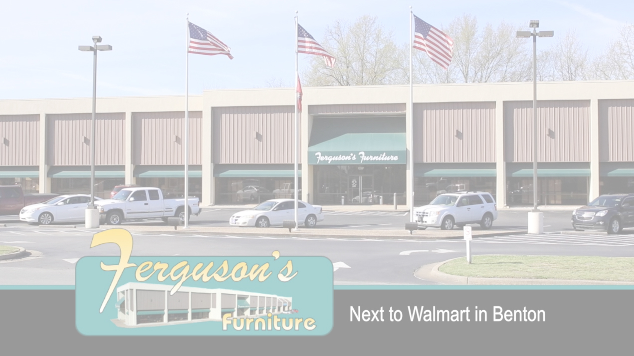 Ferguson's Furniture in Benton Arkansas sells furniture and mattresses, tables, bedding, couch, recliner, lamps, wall decor, decor, home furnishings